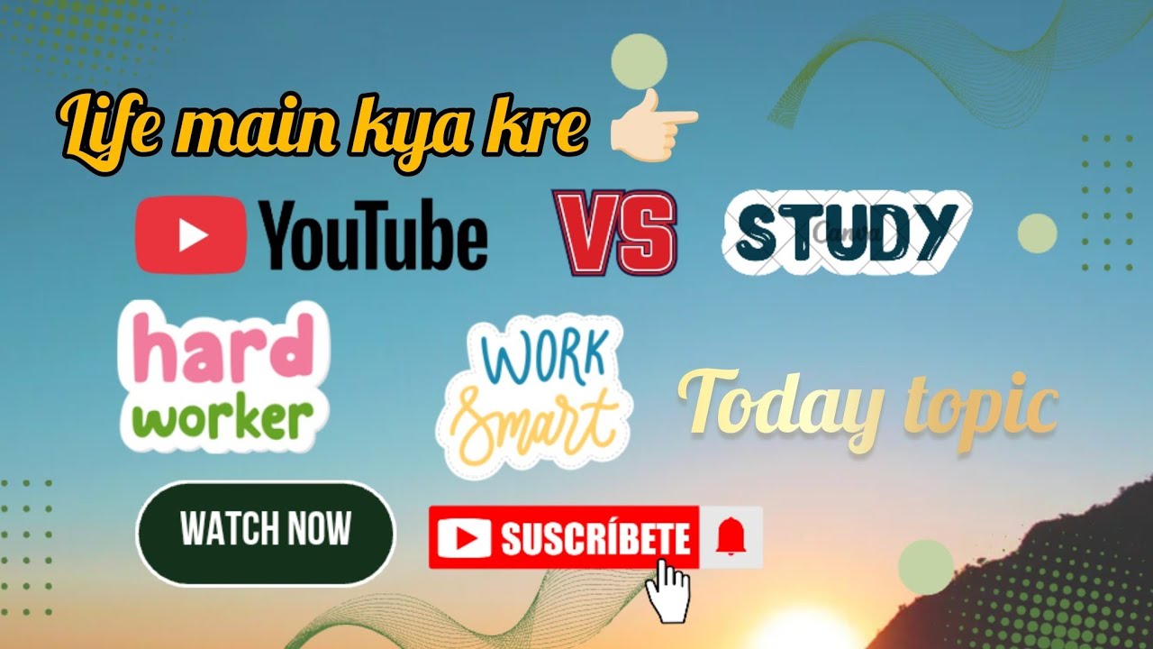 💯❓YouTube VS Study ✍🏻 Hard work ya smart work life me kya kre 👉🏻 jarur video ko pura deke motivation