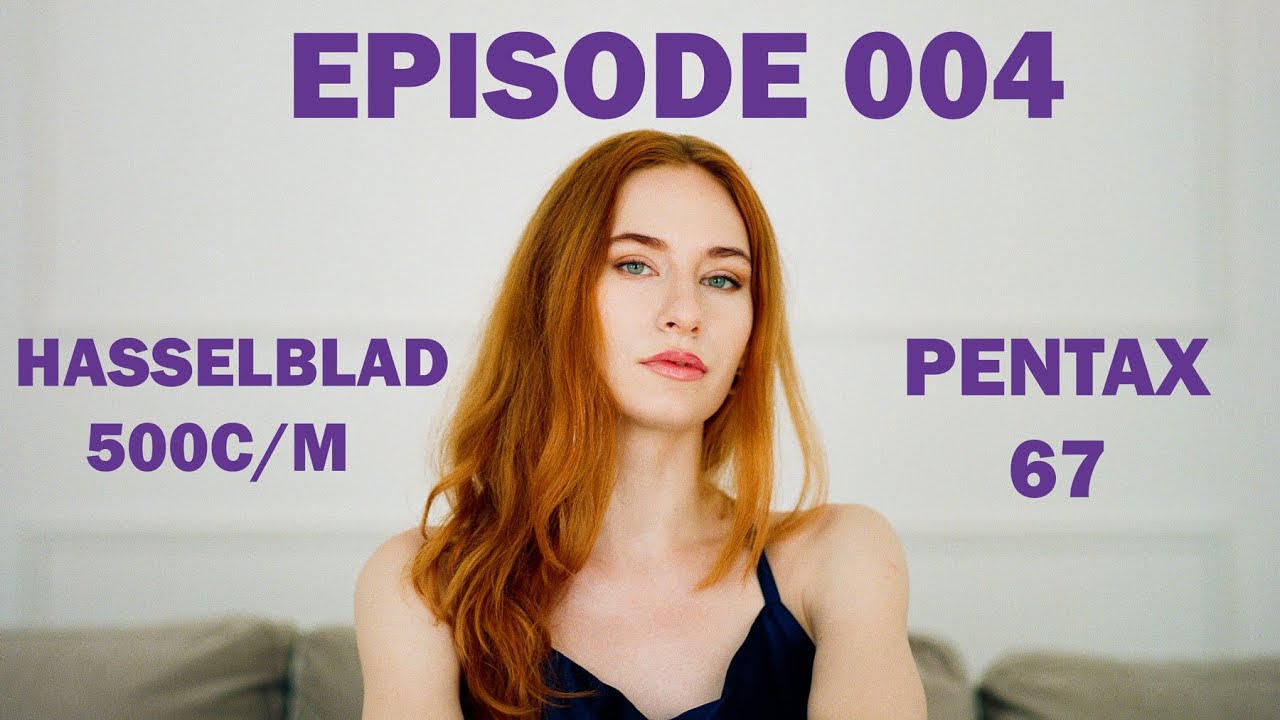HASSELBLAD x PENTAX | EPISODE 004