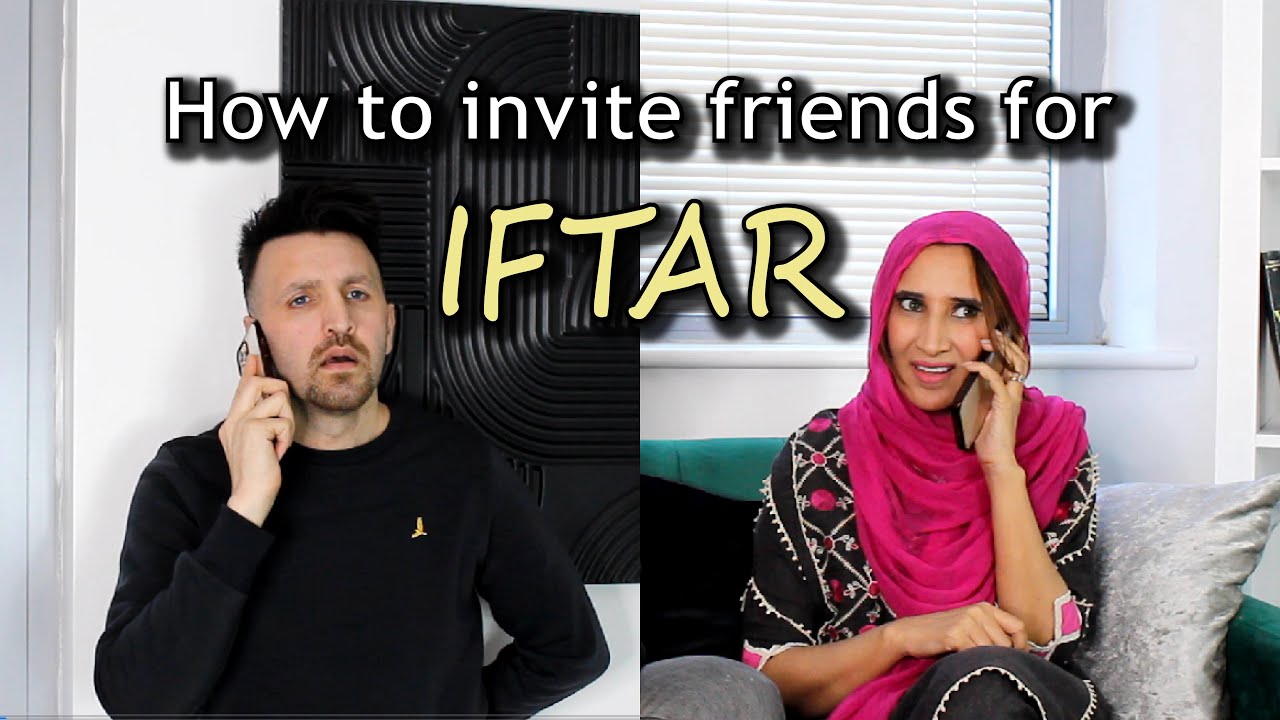 How to invite friends for Iftar | OZZY RAJA