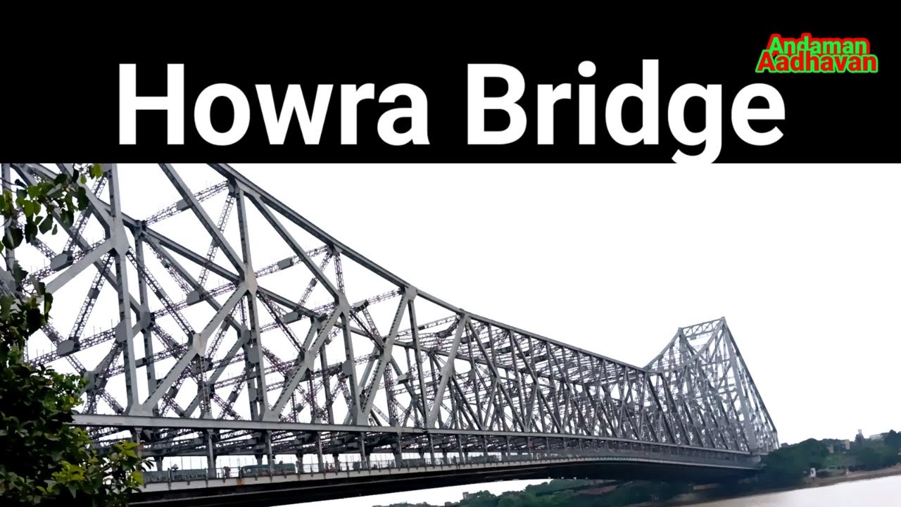 Howrah bridge/ Andaman Aadhavan