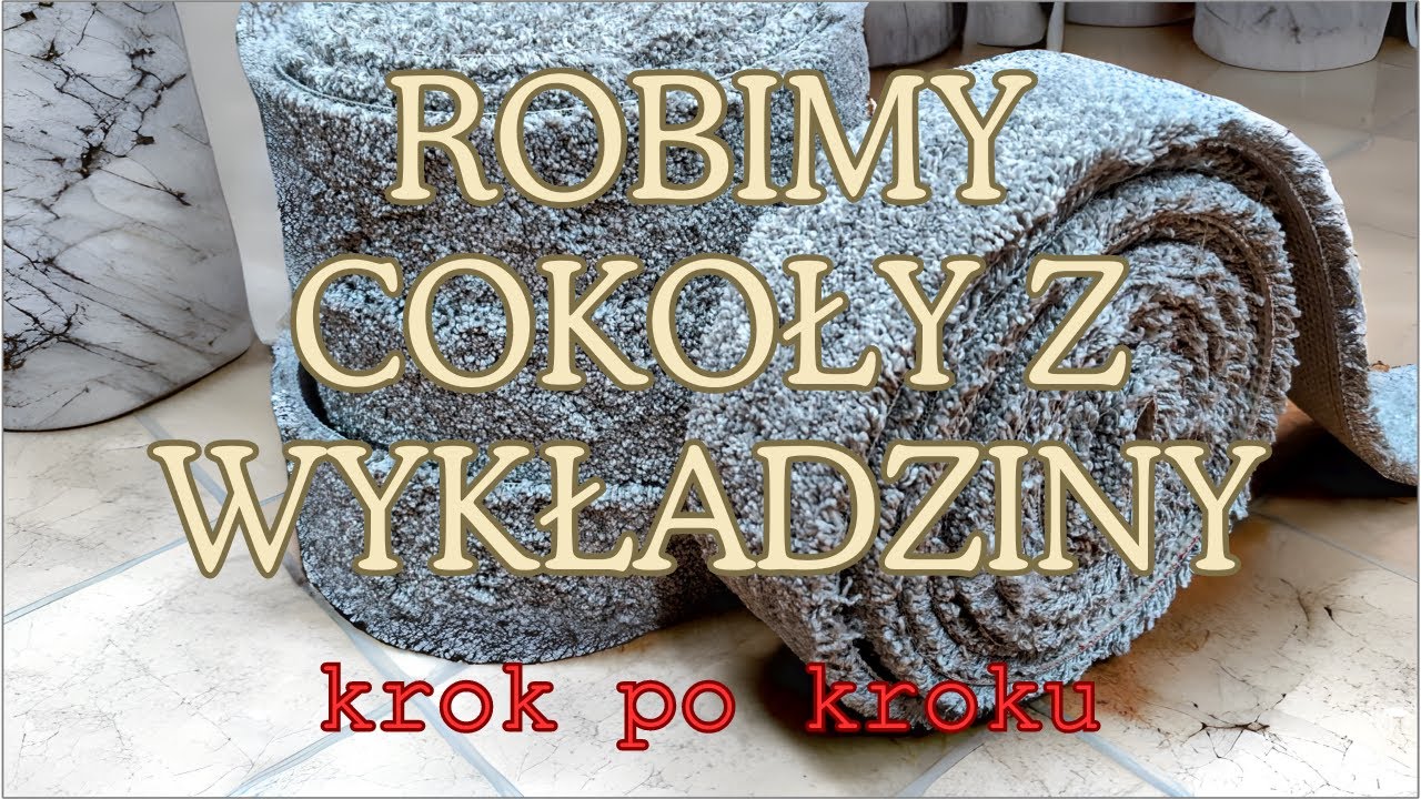 Jak zrobić cokoły z wykładziny. Krok po kroku.