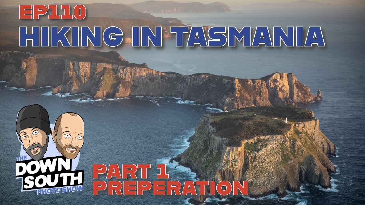 DSPS - EP110 - WALKING IN TASMANIA AGAIN - preparation