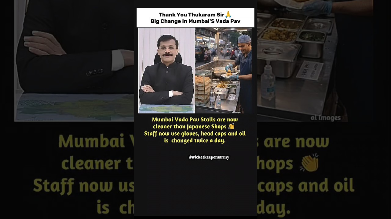 Thank you Thukaram Sir.🙏                         Big change in Mumbai's Vada Pav