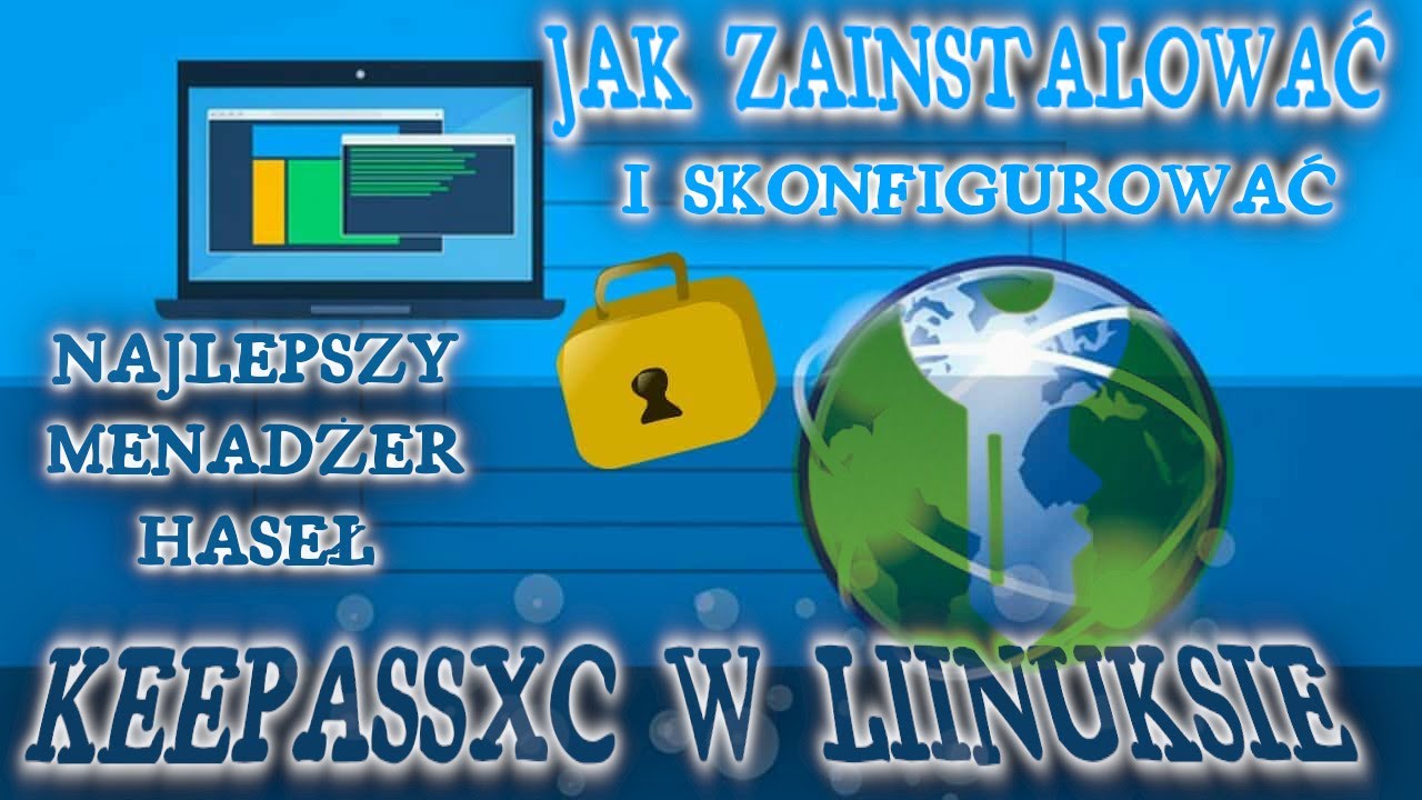 KeepassXC 2.51 - Poradnik jak zainstalować i skonfigurować menadżer haseł w dowolnym  systemie Linux