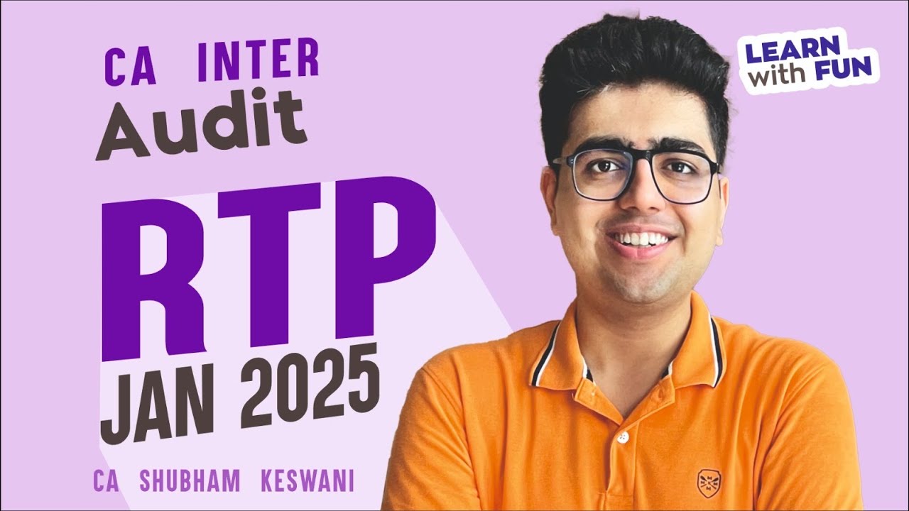 Inter Audit RTP Jan'25 New Questions | CA Shubham Keswani (AIR 8)