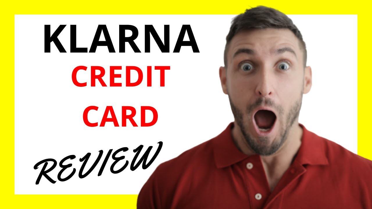 🔥 Klarna Credit Card Review: Pros and Cons