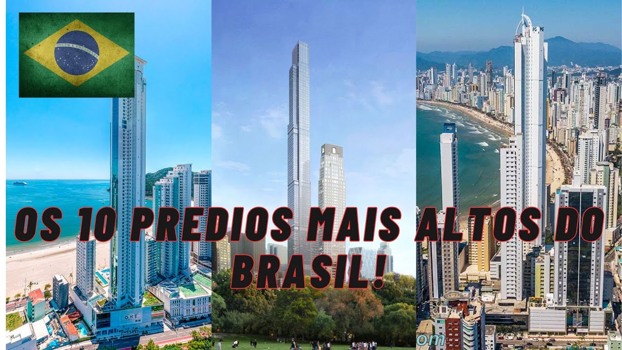 Os 10 predios mais altos do Brasil - 2024