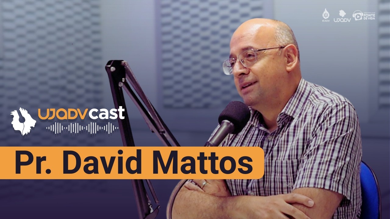 UJADVCast #01 - Pr. David Mattos