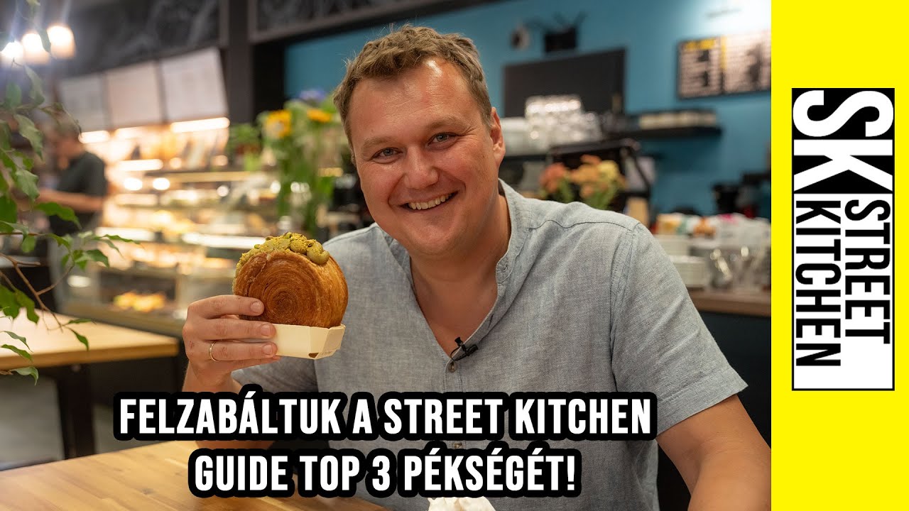FELZABÁLTUK a Street Kitchen Guide TOP 3🏆 PÉKSÉGÉT! 🍞🥐