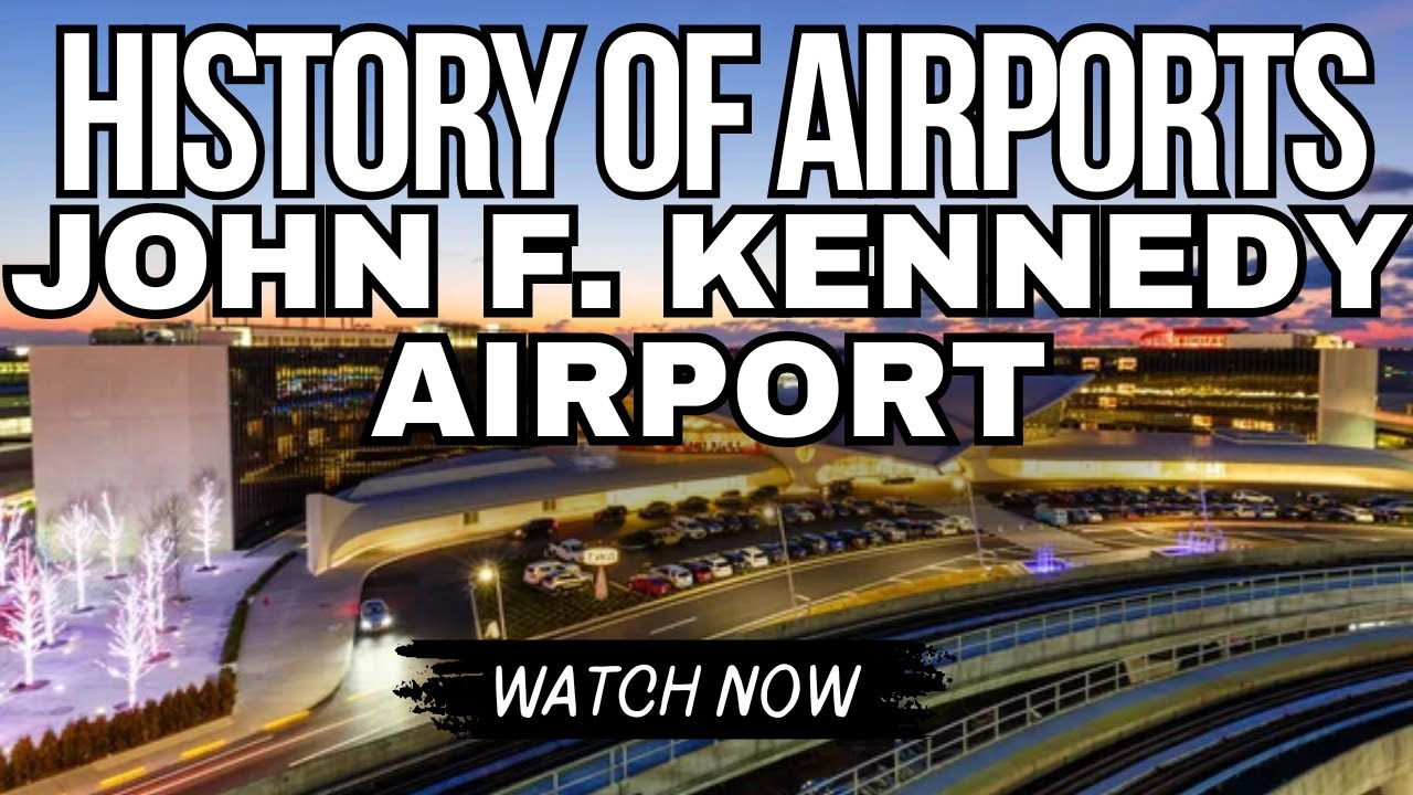 История аэропортов: Международный аэропорт имени Джона Ф. Кеннеди (JFK)