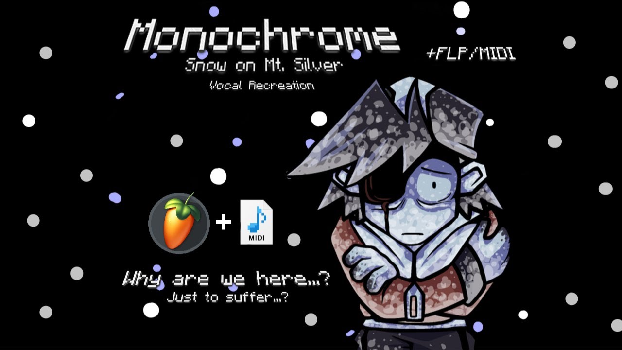 (OUTDATED) FNF: Hypno's Lullaby - Monochrome, Snow on Mt. Silver -  [OLD] Vocal Recreation +FLP/MIDI
