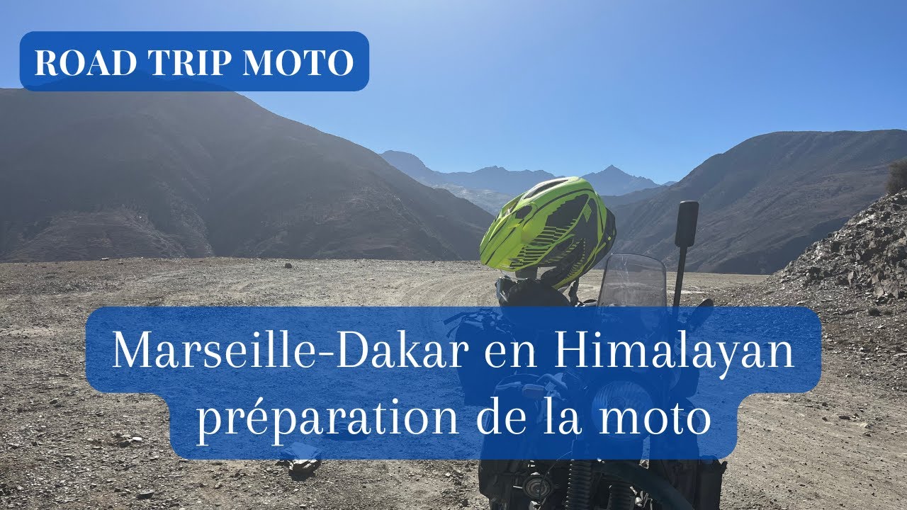 Préparation de mon Himalayan Royal Enfield - modifications -équipements - Road-Trip Marseille-Dakar