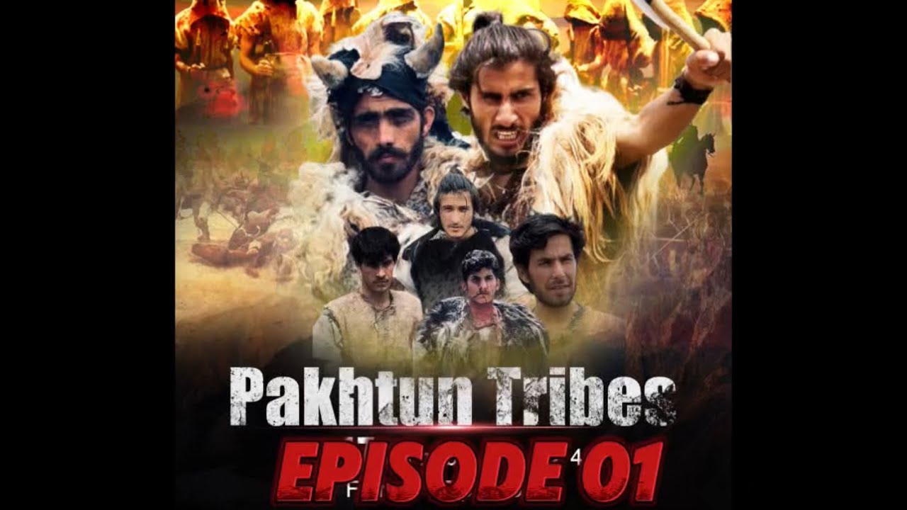 Pahktoon Tribes Episode 1 | Pahktoon Tribes | Pahktoon Tribes Session 1 First Episode