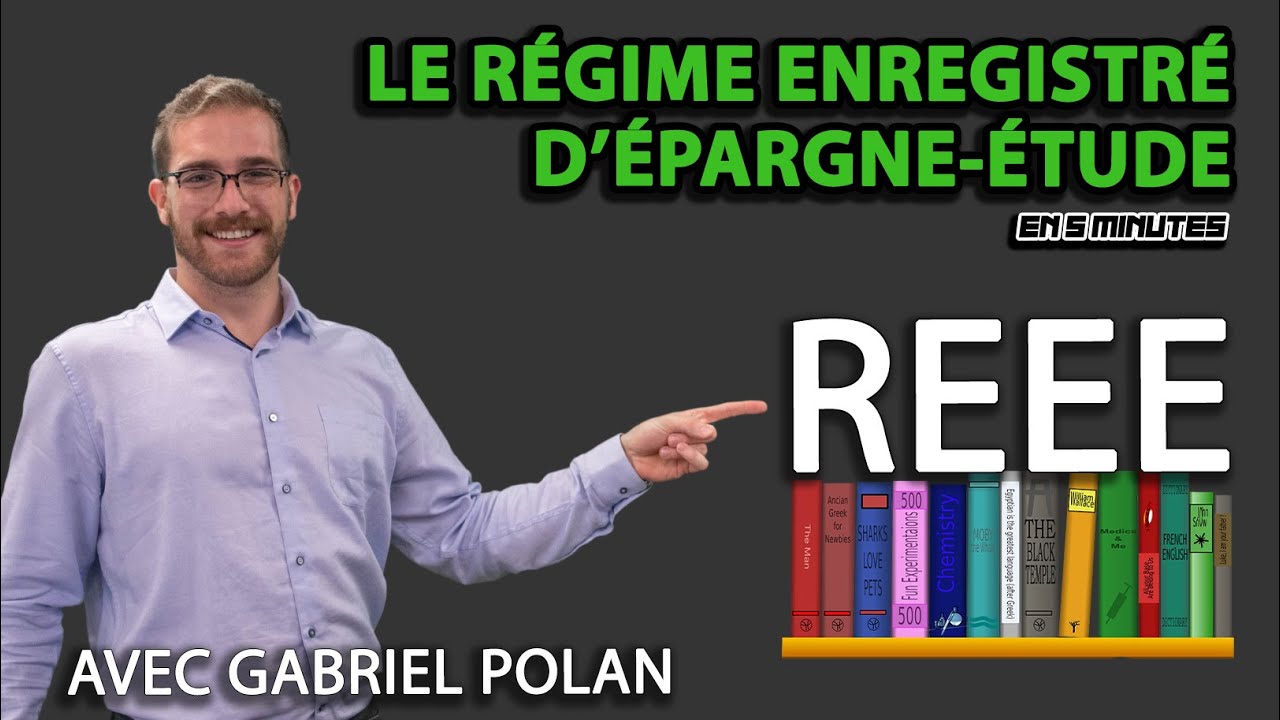 REEE | LE RÉGIME ENREGISTRÉ D'ÉPARGNE-ÉTUDE