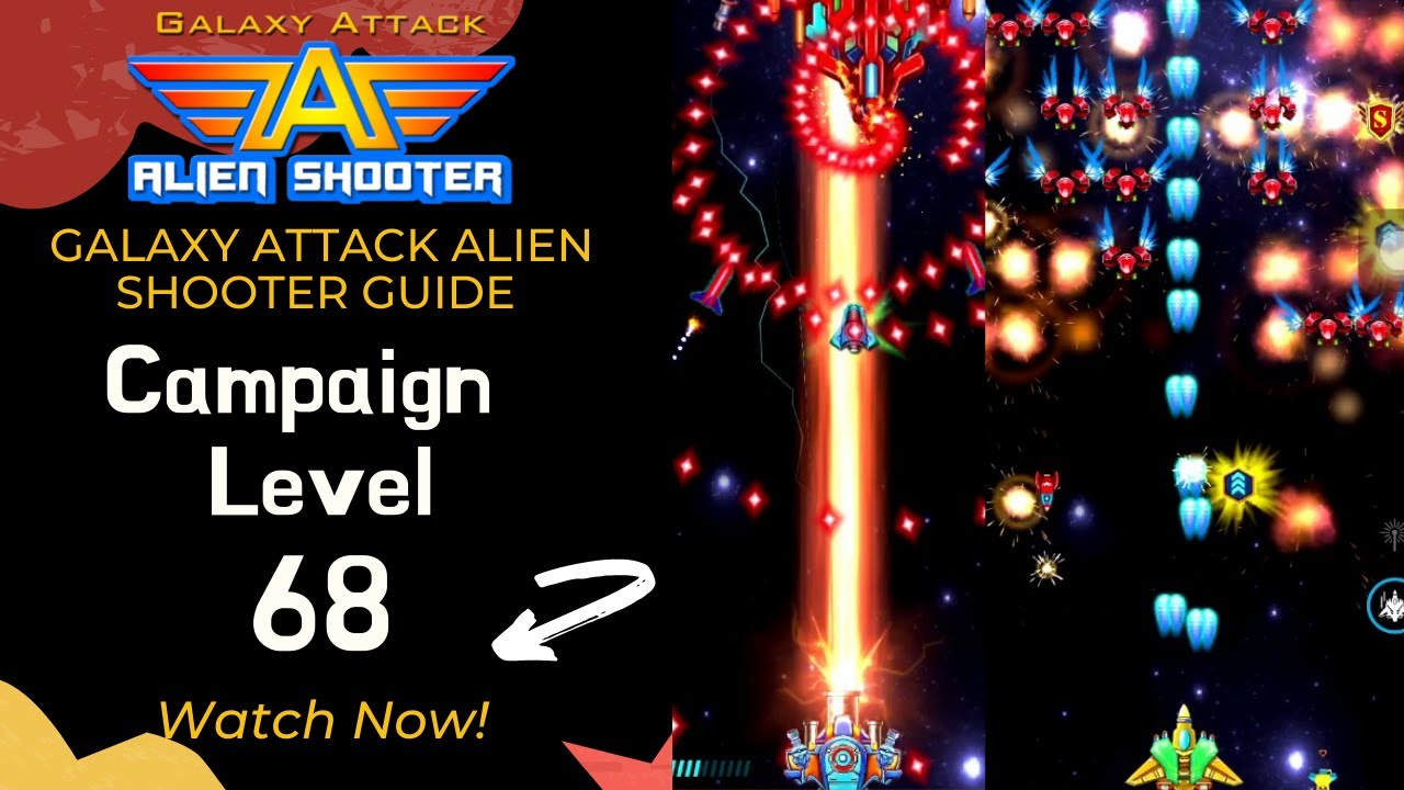 Guide: Campaign Level 68 | Galaxy Attack | Alien Shooter Gameplay Tips & Tricks | FilintaTheGamer |