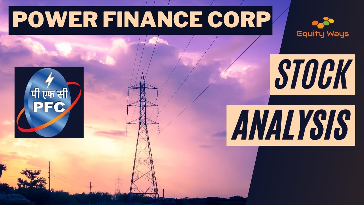 Power Finance Corporation Limited Analysis |  पावर फाइनेंस कॉर्पोरेशन लिमिटेड. का विश्लेषण