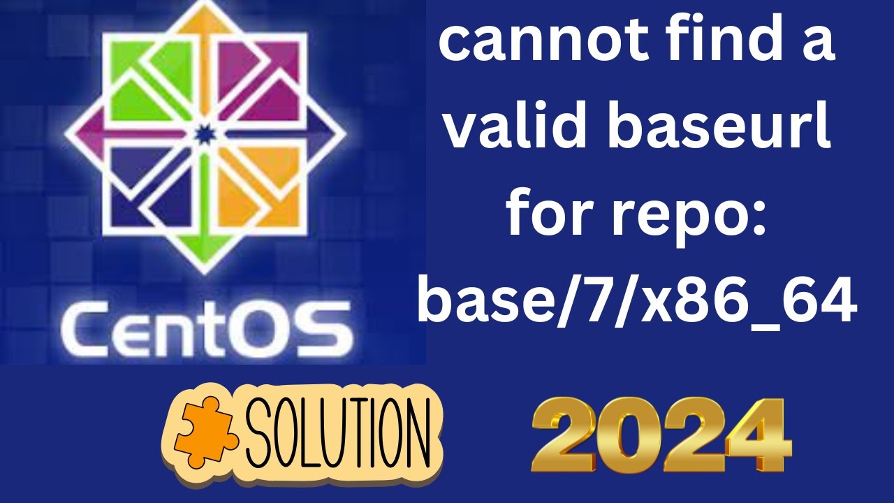 cannot find a valid baseurl for repo: base/7/x86_64(2024) different but best solution