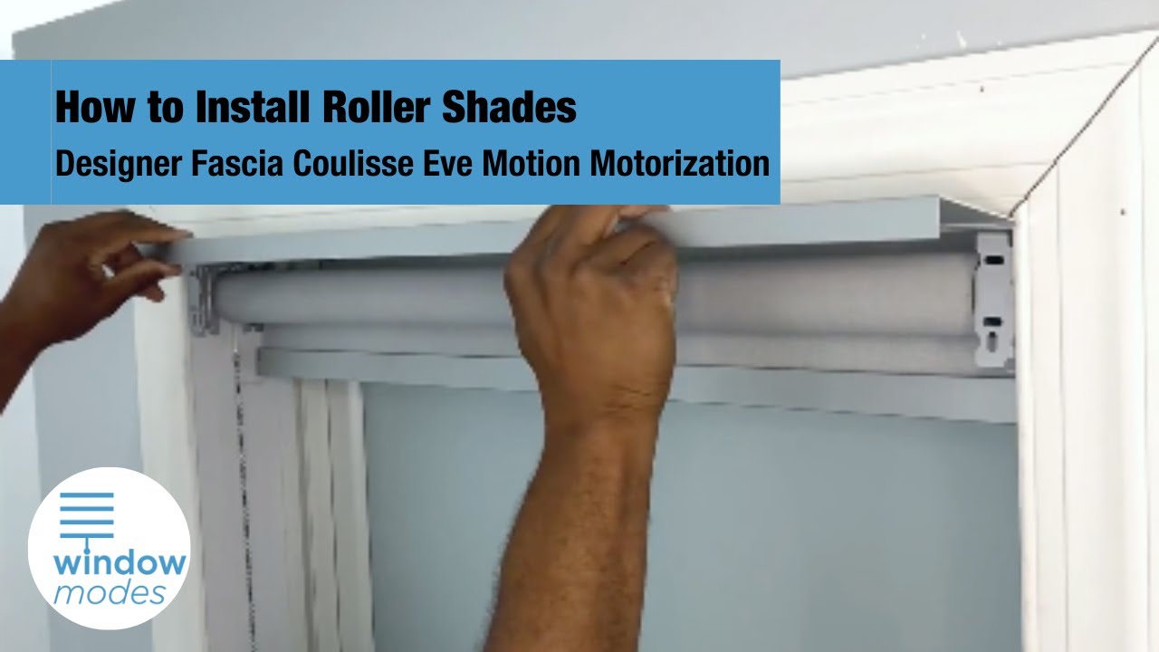 Window Modes | Roller Shade Installation - Coulisse Eve Motion - Designer Fascia