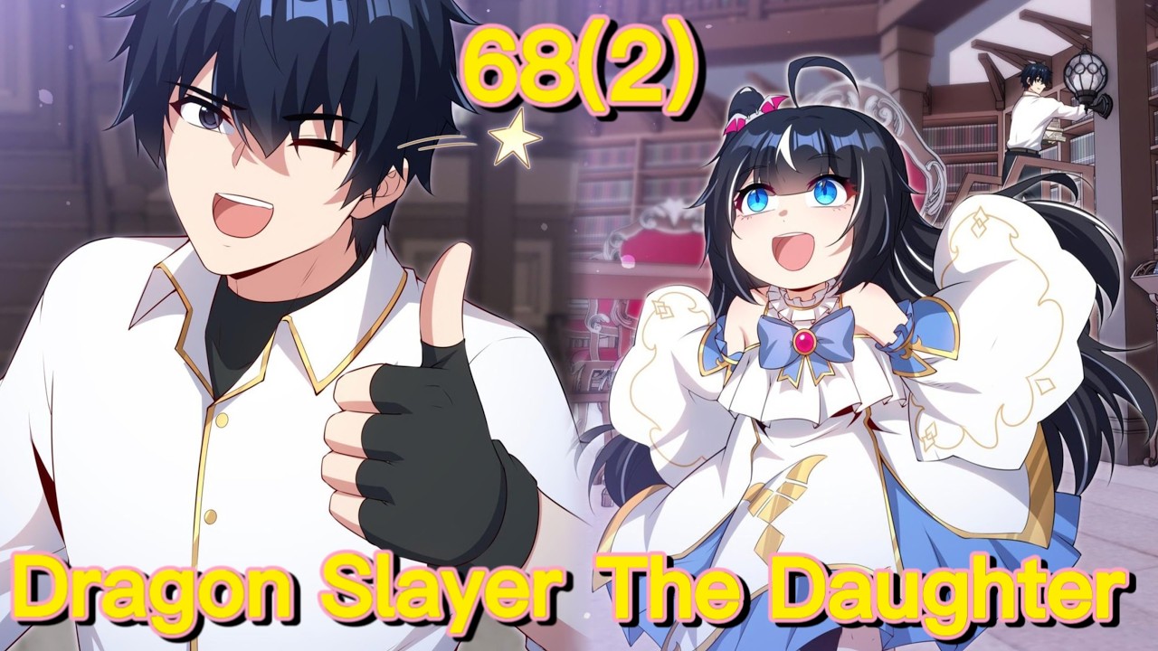 Shut up, Evil Dragon, I Don't Want to Raise A Child with You Anymore (Chapter 68(2))