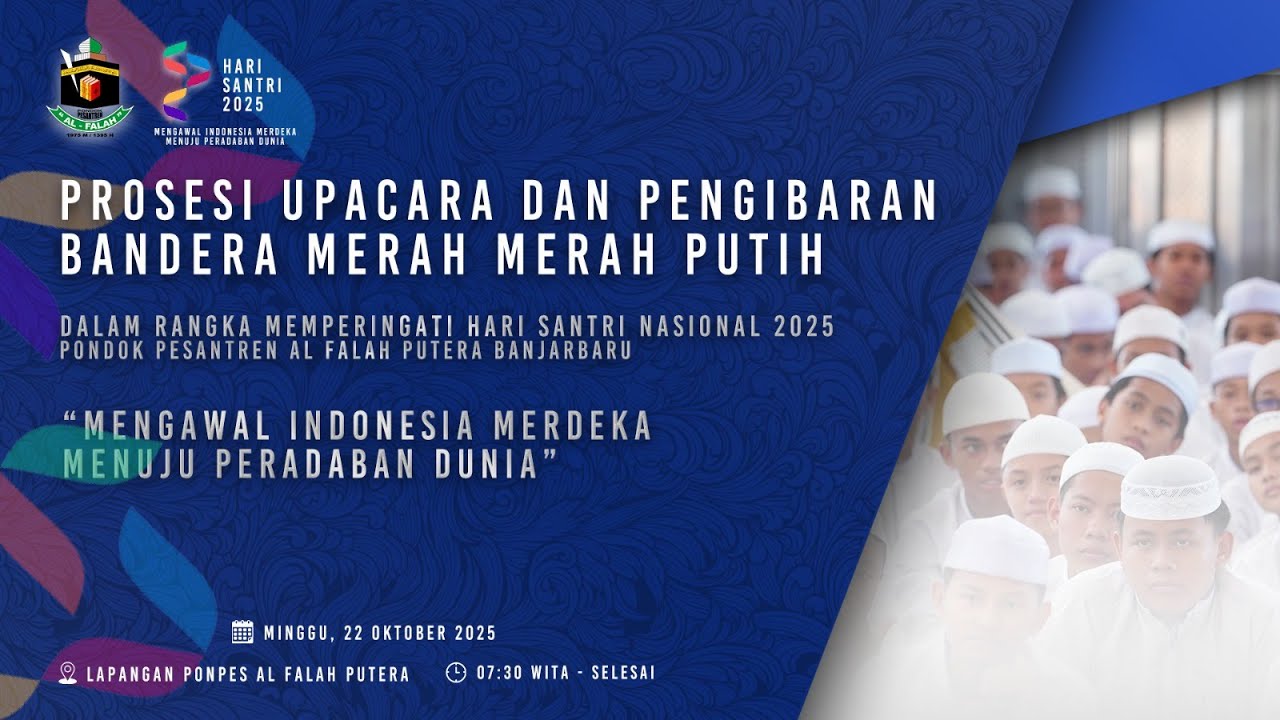 [LIVE] PROSESI UPACARA SERTA PENGIBARAN BENDERA MERAH PUTIH  |  PONDOK PESANTREN AL FALAH PUTERA
