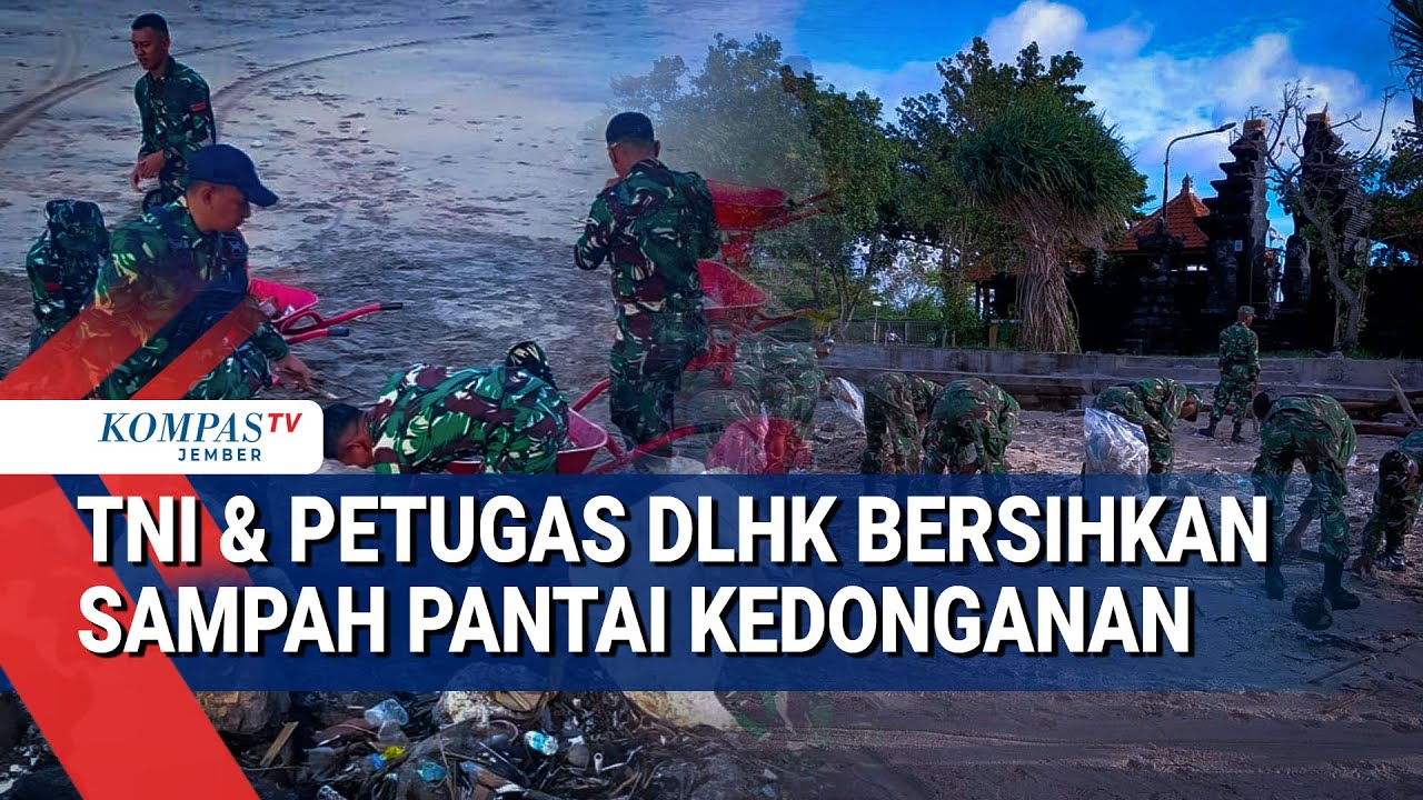 TNI dan DLHK Rutin Bersihkan Sampah Pantai Kedonganan, Respons Teguran Presiden