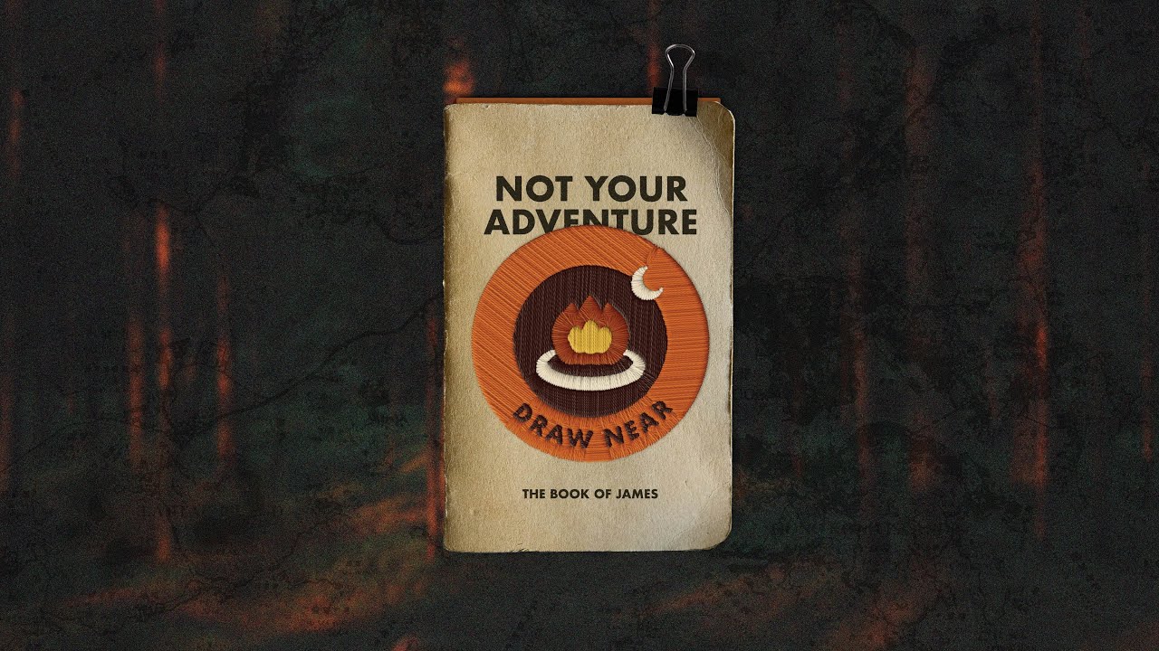 Not Your Adventure - Draw Near
