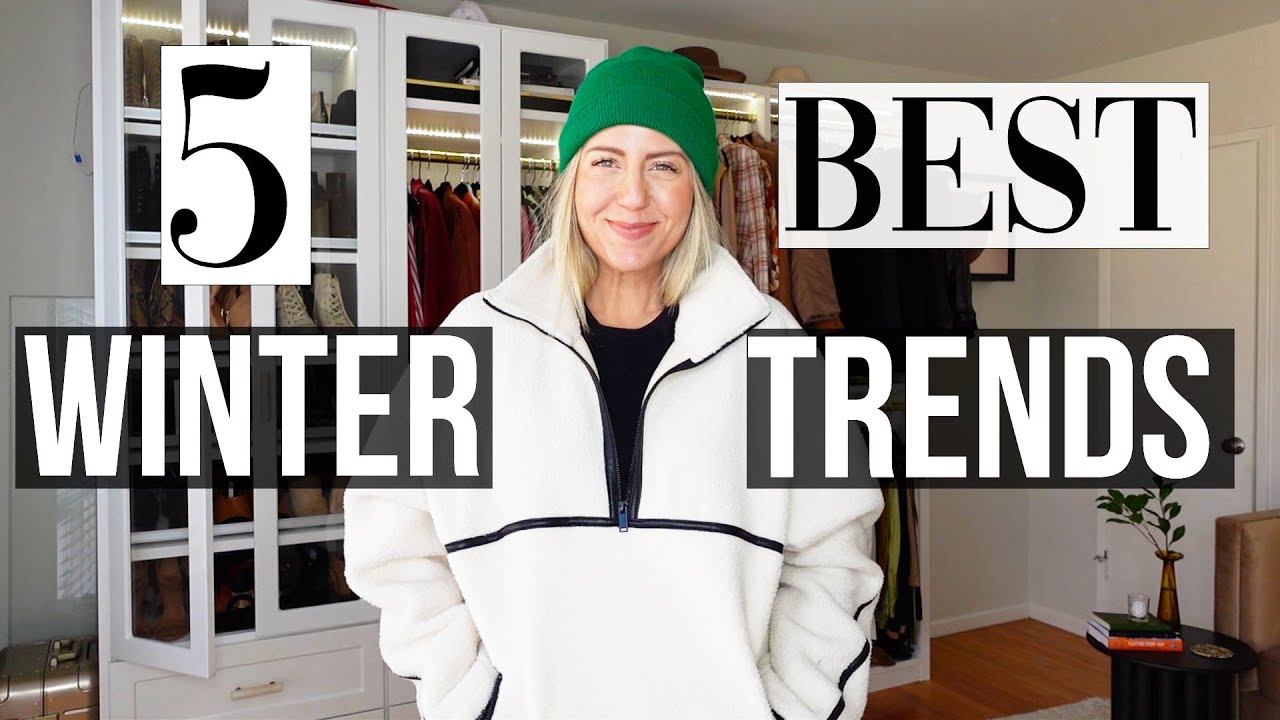 6 WINTER TRENDS I LOVE AND WEAR 2022