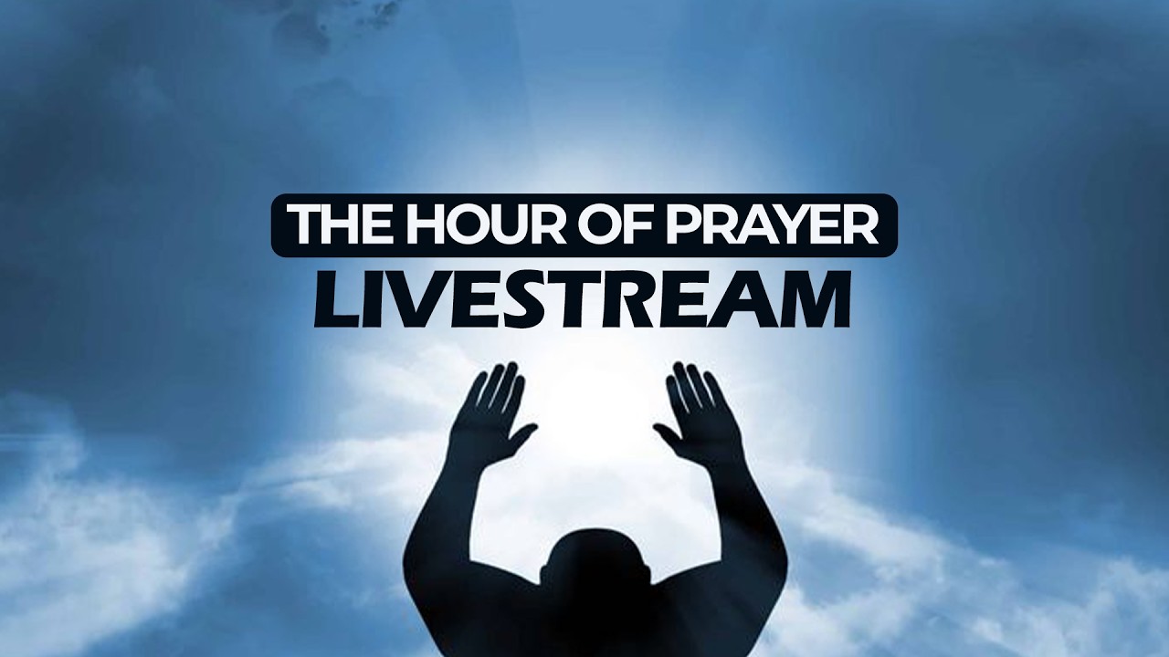 The Hour Of Prayer || 15th February 2026