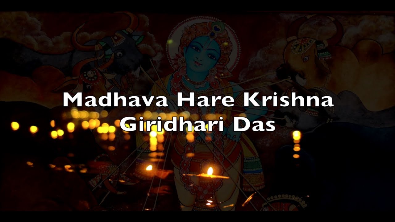 Kirtan Mantra Hare Krishna Melodia Madhava por Giridhari Das