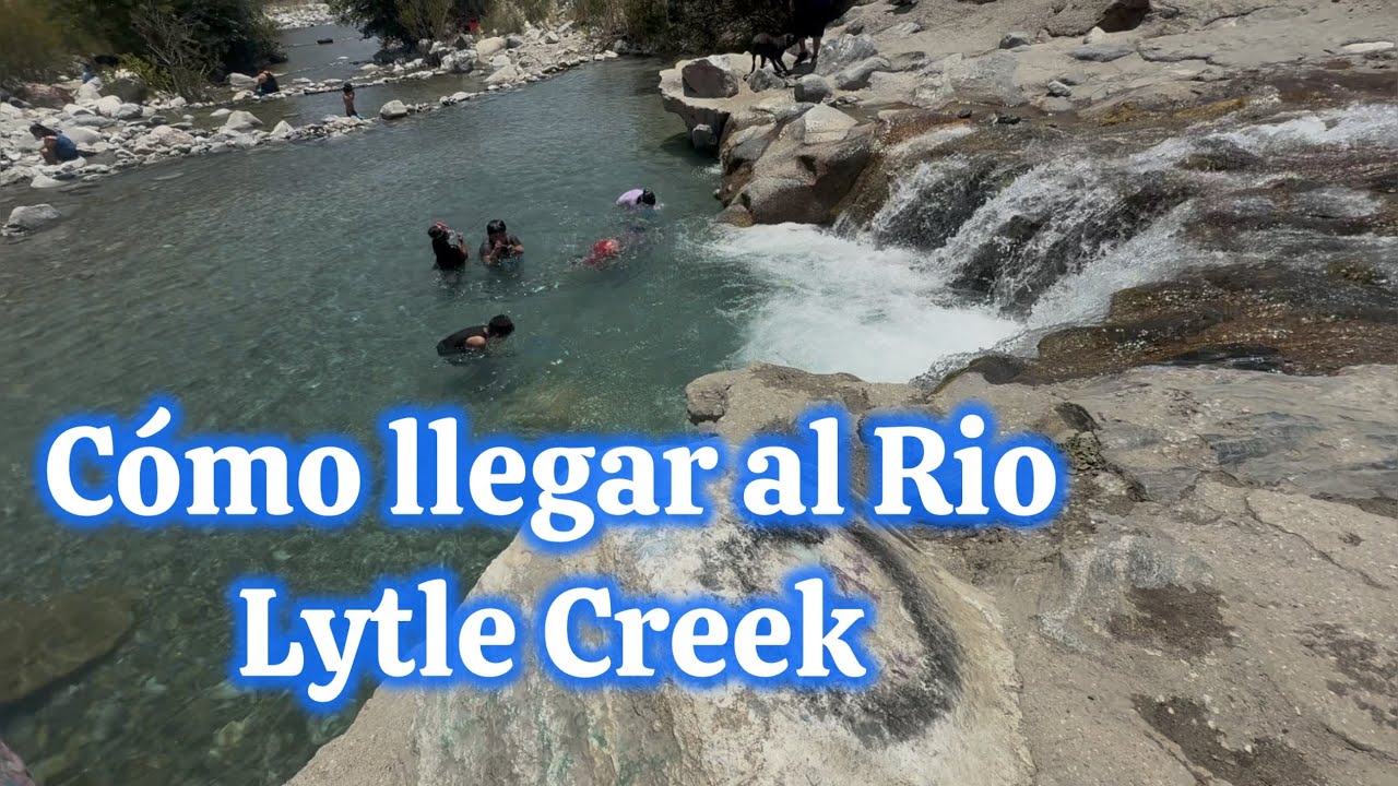 Cómo llegar paso a paso al rio Lytle Creek en San Bernardino Ca.