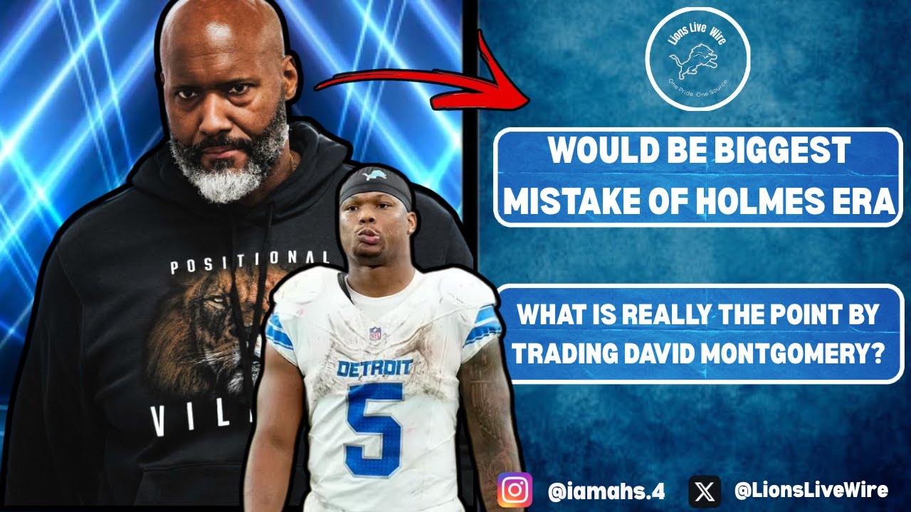 Why TRADING David Montgomery Would Be The BIGGEST Mistake Of The Brad Holmes, Dan Campbell Tenure!