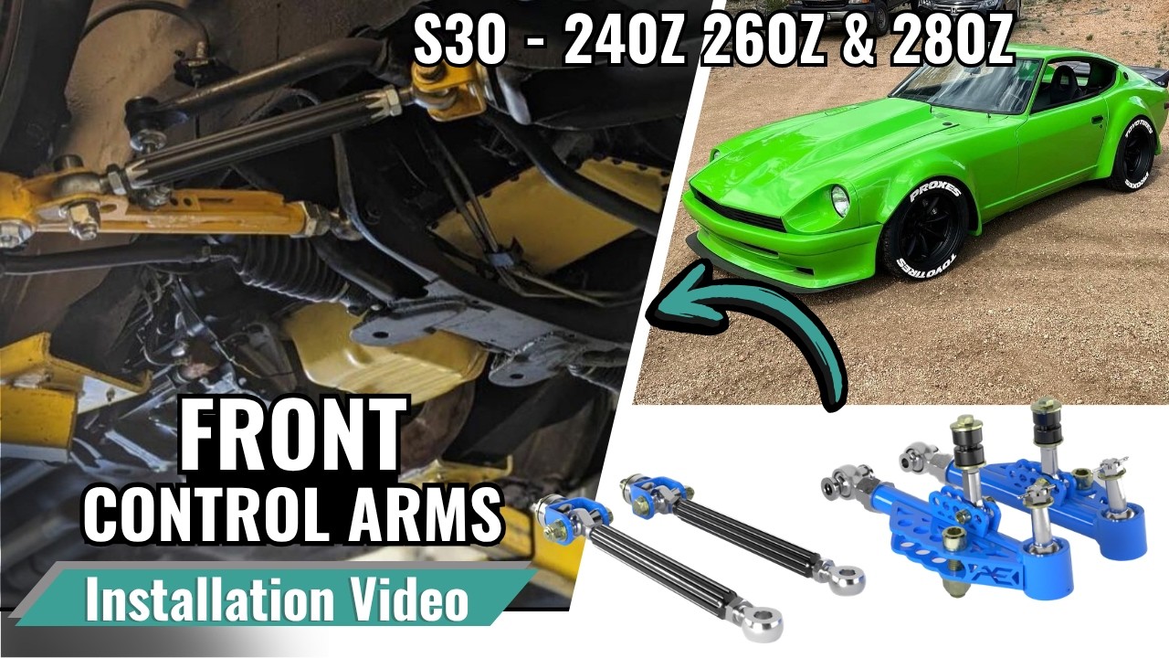 Apex Engineered - S30 240Z 260Z 280Z Front Control Arm - INSTALL