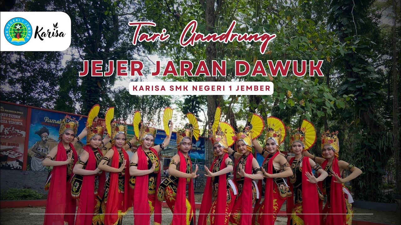 TARI GANDRUNG JEJER JARAN DAWUK | KARISA SMK NEGERI 1 JEMBER