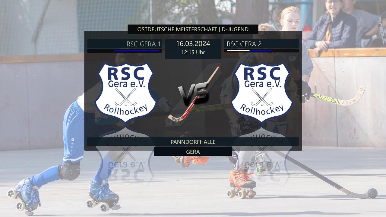RSC GERA 1 --- VS --- RSC GERA 2 ···· OSTDEUTSCHE MEISTERSCHAFT D-JUGEND