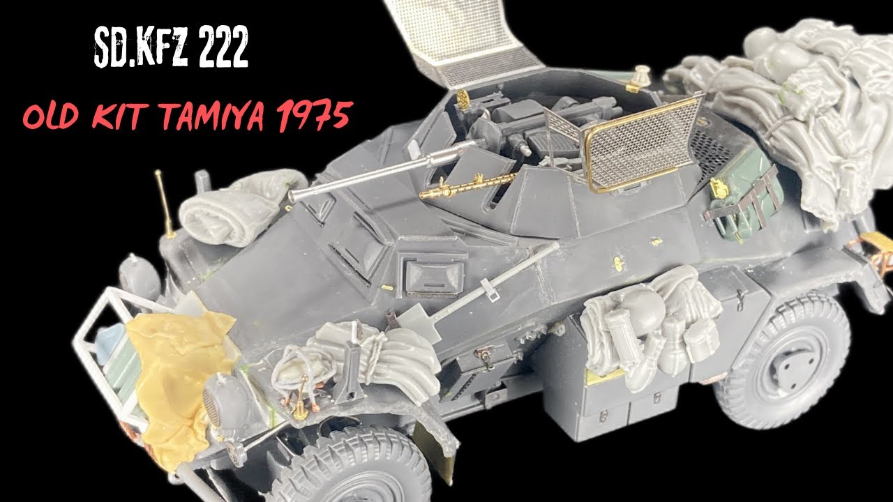 Rénovation d’une Maquette Sd.Kfz. 222 (1975) Remis au Goût du Jour ! (TAMIYA  1/35)