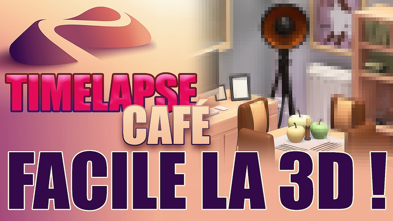 TIMELAPSE CAFÉ - LA 3D C'EST FACILE !