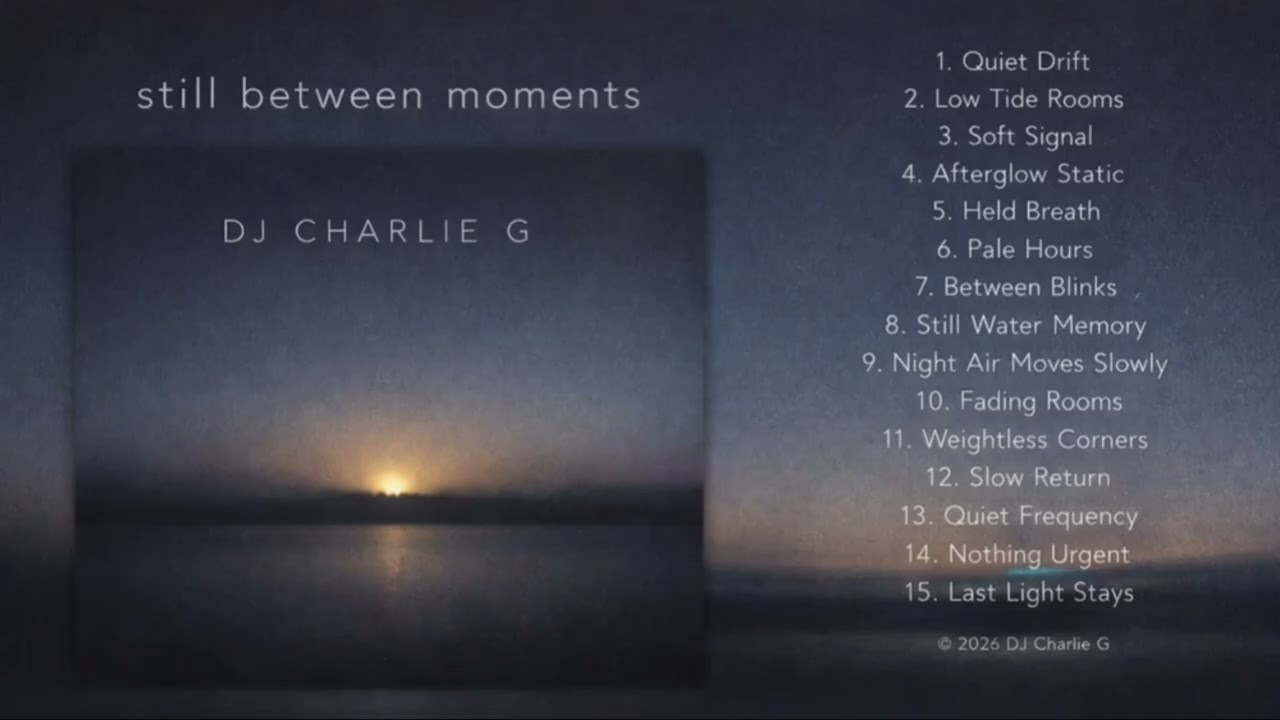 01. Quiet Drift | Still Between Moments | Ultra-Minimal Chill Ambient Album (2026)