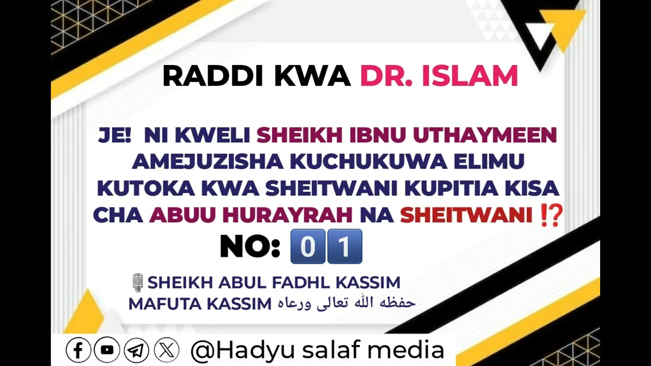 RADDI KWA DR.ISLAM  0⃣1⃣     🎙️SHEIKH ABUL FADHL KASSIM MAFUTA حفظه الله تعالى ورعاه