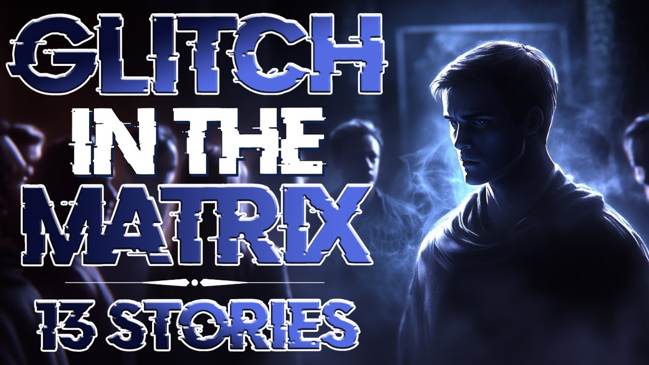 13 Wild Glitch in the Matrix Stories, a Classmate Revived & Extradimensional Water