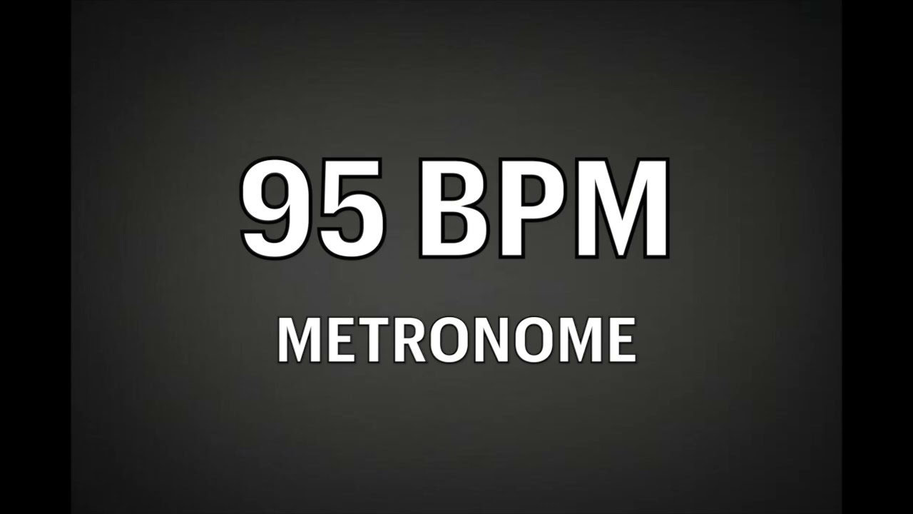 95 BPM -  METRONOME