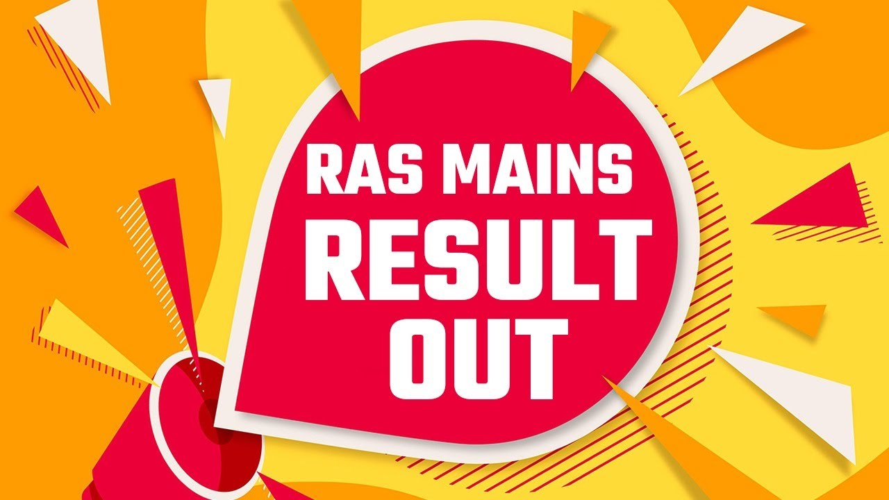 RAS MAINS RESULT OUT