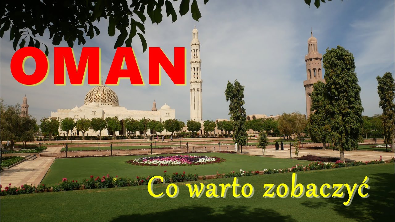 Oman objazdem  [Co warto zobaczyć]