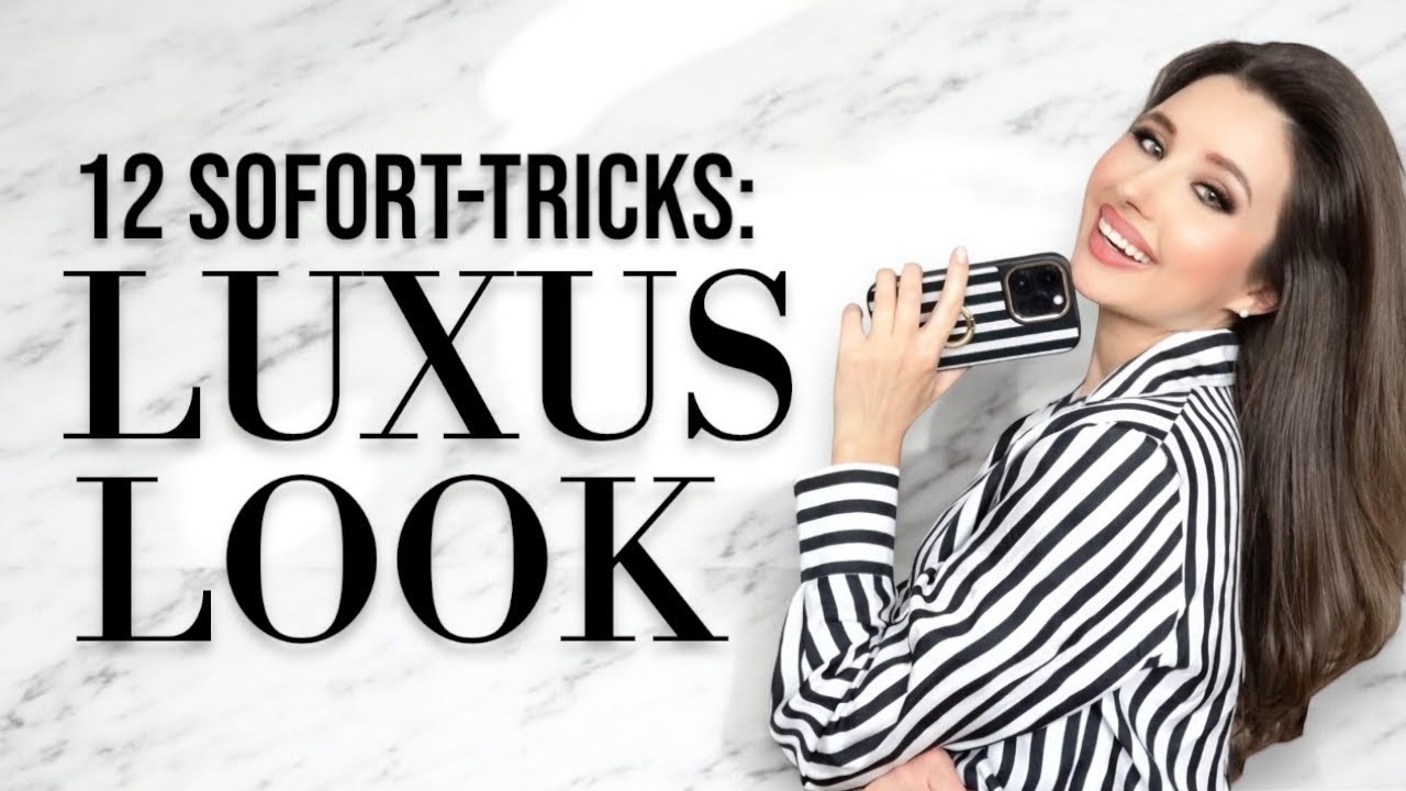 SOFORT-Hacks, um teuer & edel auszusehen, (fast) ohne Geld auszugeben | Style-Inspo 2024