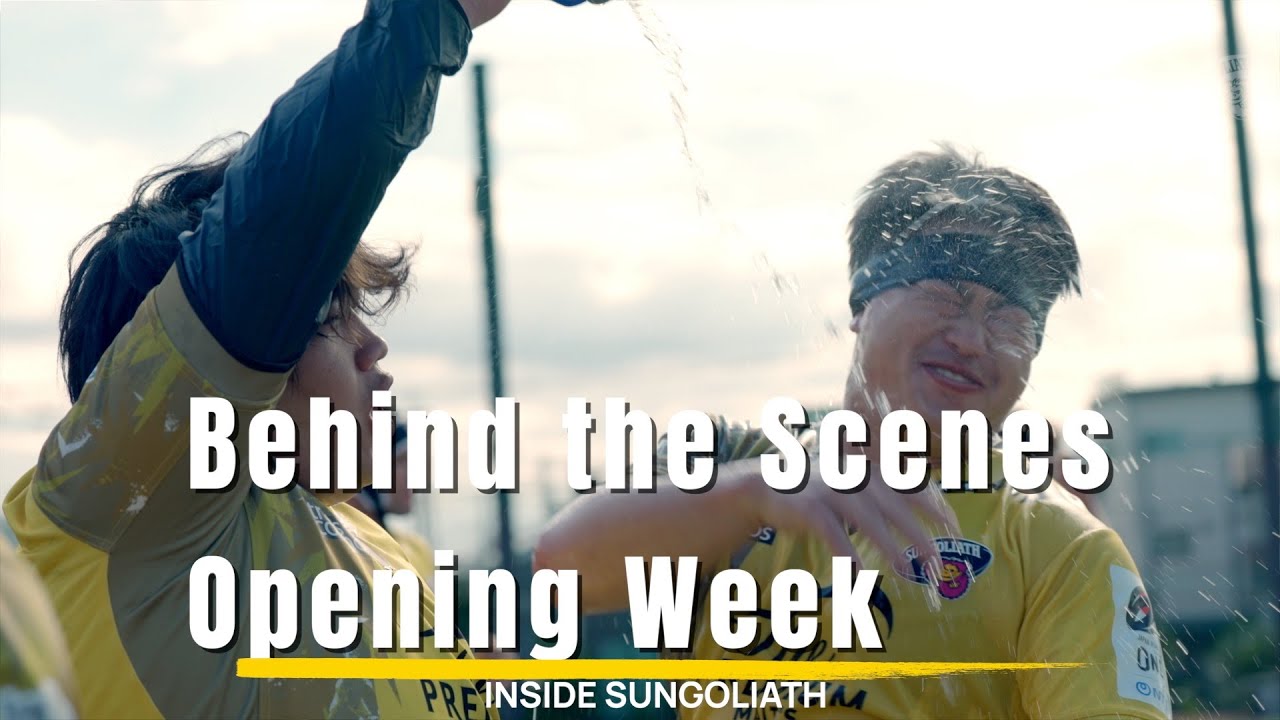 INSIDE SUNGOLIATH/開幕週の舞台裏を公開！