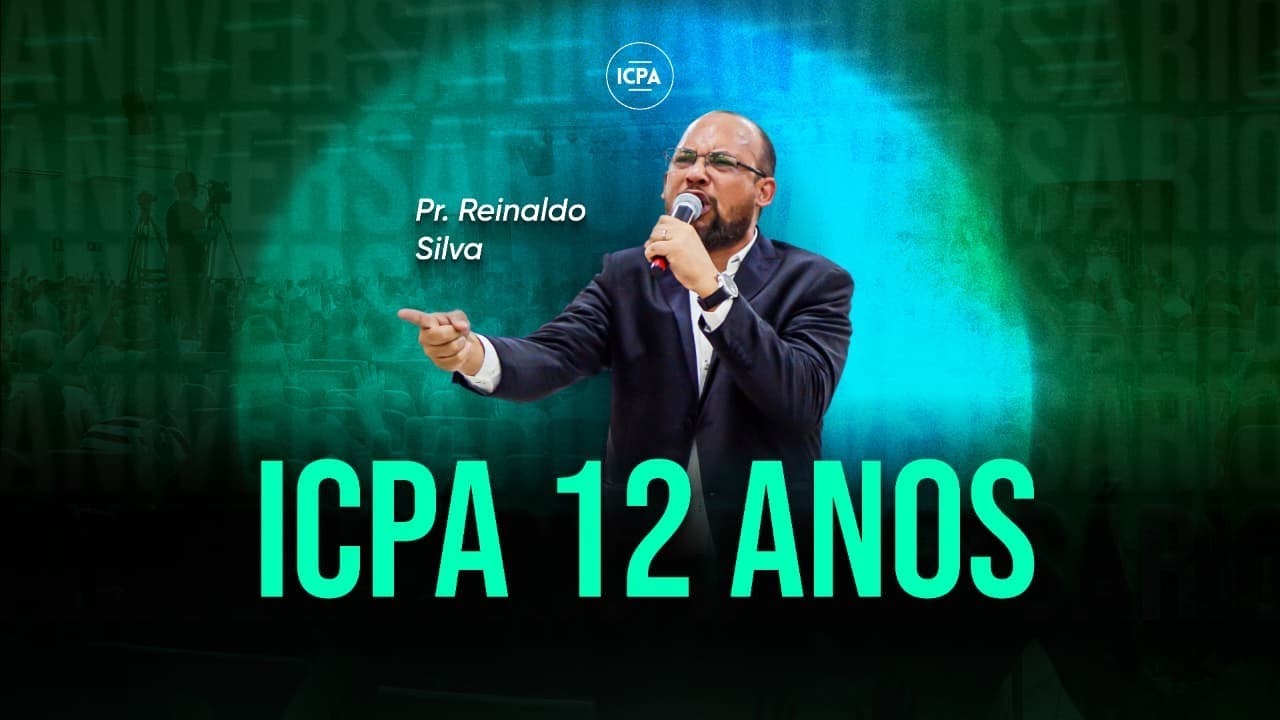 🎂 ESPECIAL 12 ANOS ICPA - Culto 18h - 14/09/25 - Pr. Reinaldo Silva
