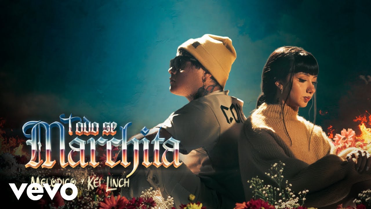 Melodico, Kei Linch - Todo se marchita (Official Video)