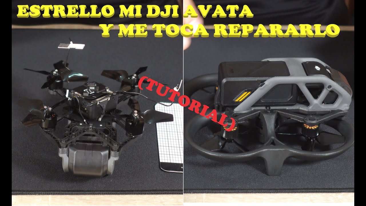 ESTRELLO MI DJI AVATA, y me toca repararlo