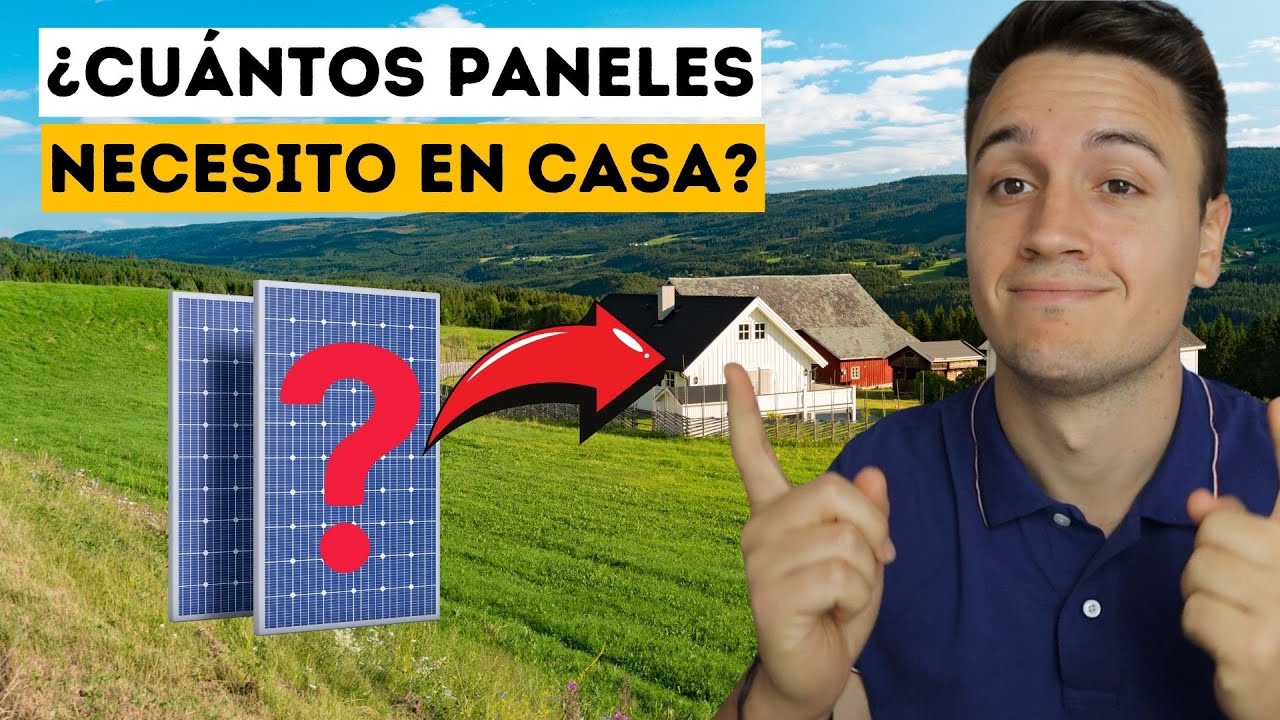 ¿Cuántas Placas Solares necesitas para tener Energía Gratis en CASA?