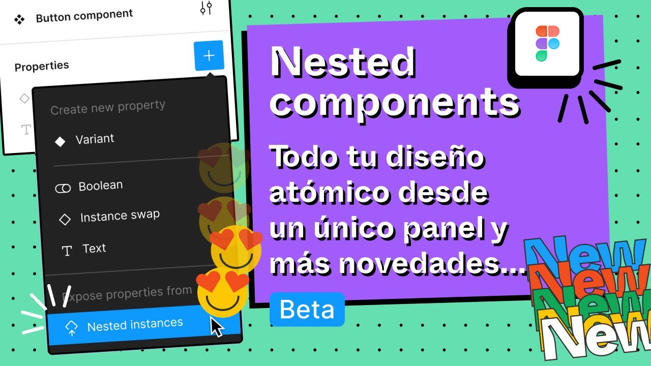El nuevo nested instances de Figma. Todo tu diseño atómico desde un único panel y más novedades...