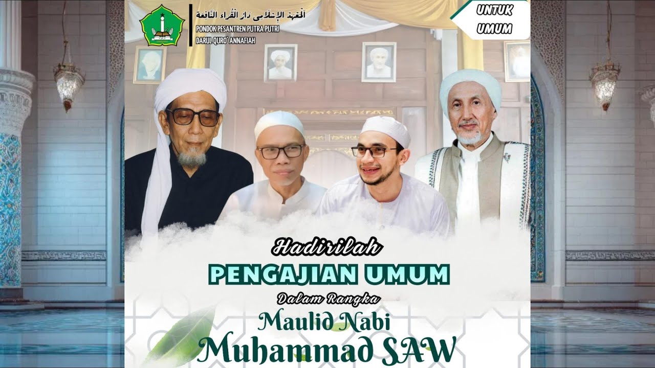 PENGAJIAN UMUM MAULID NABI MUHAMMAD S.A.W - PONPES DARUL QURO ANNAFIAHB- RABU 4 FEB 2026